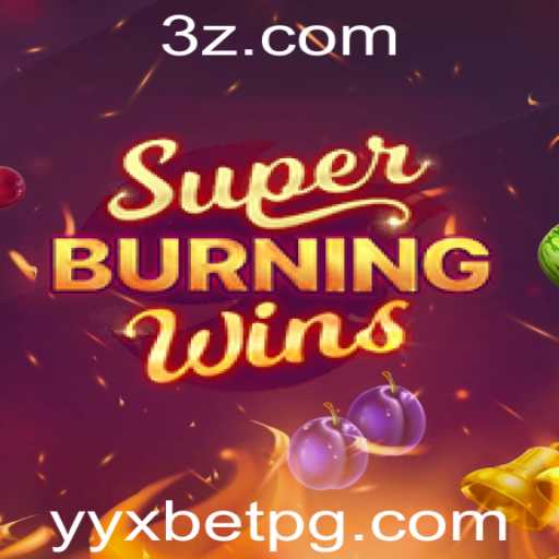 Descobrindo o Fascínio do Jogo SuperBurningWins no Mundo yyxbet VIP